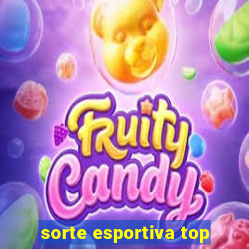 sorte esportiva top
